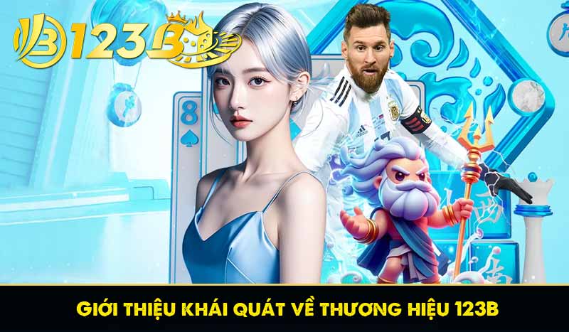 TRANG CHỦ 83 Giới thiệu khái quát về thương hiệu 123B