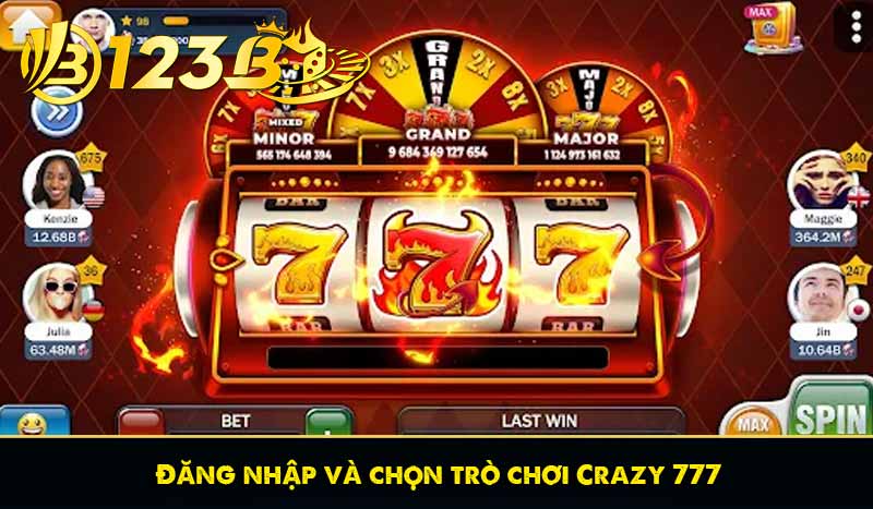 Đăng nhập và chọn trò chơi Crazy 777